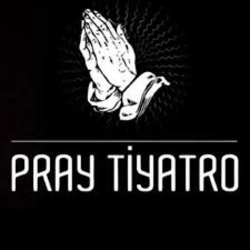 Pray Tiyatro